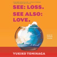 See Loss See Also Love - Yukiko Tominaga - audiobook