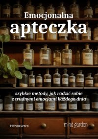 Emocjonalna Apteczka - Green Florian - ebook
