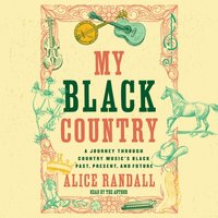 My Black Country - Alice Randall - audiobook