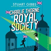 Charlie Thorne and the Royal Society - Stuart Gibbs - audiobook
