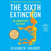 Sixth Extinction Tenth Anniversary Edition - Elizabeth Kolbert - audiobook