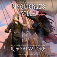 Pinquickle's Folly - R. A. Salvatore - audiobook