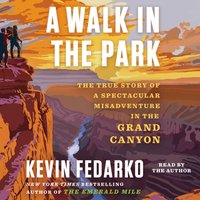 Walk in the Park - Kevin Fedarko - audiobook