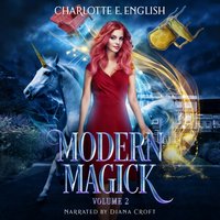 Modern Magick Volume 2 - English Charlotte E. English - audiobook