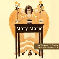 Mary Marie - Eleanor H. Porter - audiobook