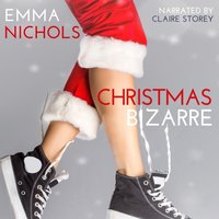 Christmas Bizarre - Emma Nichols - audiobook