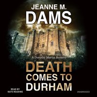 Death Comes to Durham - Jeanne M. Dams - audiobook
