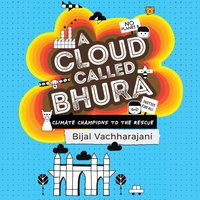 Cloud Called Bhura - Bijal Vachharajani - audiobook