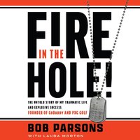 Fire in the Hole! - Bob Parsons - audiobook