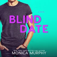 Blind Date - Monica Murphy - audiobook