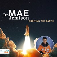 Doctor Mae Jemison Orbiting the Earth - Lauren Kratz Prushko - audiobook