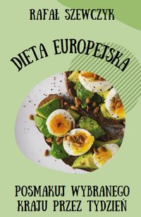 Dieta Europejska - Rałał Szewczyk - ebook