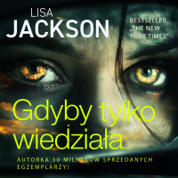 Gdyby tylko wiedziała - Lisa Jackson - audiobook