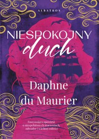 Niespokojny duch - Daphne du Maurier - ebook