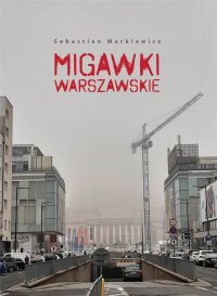 Migawki Warszawskie - Sebastian Markiewicz - ebook