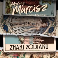 Znaki zodiaku - Maciej Marcisz - audiobook