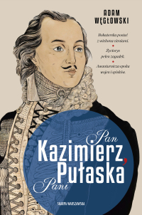 Pan Kazimierz, Pani Pułaska - Adam Węgłowski - ebook