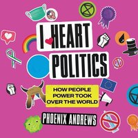 I Heart Politics - Phoenix Andrews - audiobook