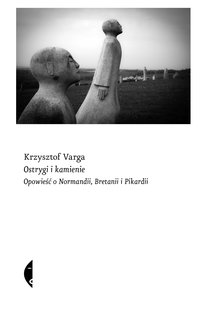 Ostrygi i kamienie - Krzysztof Varga - ebook