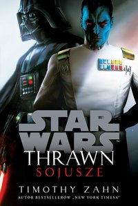 Star Wars. Thrawn. Sojusze - Timothy Zahn - ebook