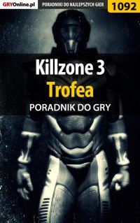 Killzone 3 - Trofea - poradnik do gry - Szymon Liebert - ebook