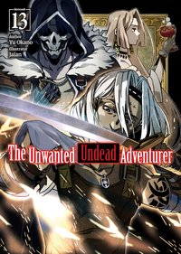 The Unwanted Undead Adventurer: Volume 13 - Yu Okano - ebook