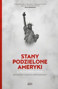 Stany Podzielone Ameryki - Łukasz Pawłowski - ebook