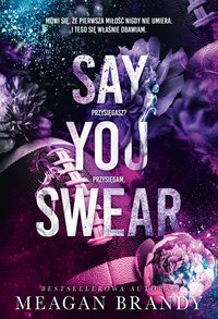 Say You Swear - Meagan Brandy - ebook