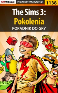 The Sims 3: Pokolenia - poradnik do gry - Maciej "Psycho Mantis" Stępnikowski - ebook