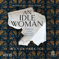 An Idle Woman - Wendy Perkins - audiobook