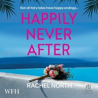 Happily Never After - Rachel North - audiobook