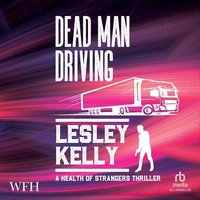 Dead Man Driving - Lesley Kelly - audiobook
