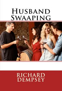 Husband Swaaping - Richard Dempsey - ebook