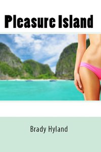 Pleasure Island - Brady Hyland - ebook