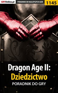 Dragon Age II: Dziedzictwo - poradnik do gry - Daniel "Thorwalian" Kazek - ebook