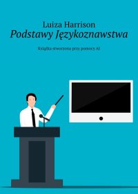 Podstawy Językoznawstwa - Luiza Harrison - ebook