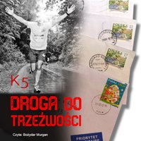 DROGA DO TRZEŹWOŚCI - K5 - audiobook