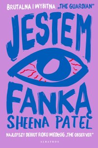 Jestem fanką - Sheena Patel - ebook