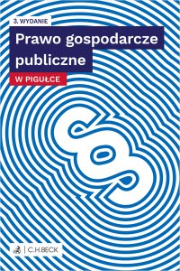 Prawo gospodarcze publiczne w pigułce + testy online - Lucyna Wyciszkiewicz-Pardej - ebook