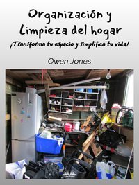Organización Y Limpieza Del Hogar - Owen Jones - ebook
