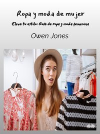Ropa Y Moda De Mujer - Owen Jones - ebook