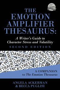The Emotion Amplifier Thesaurus. Second Edition - Becca Puglisi - ebook