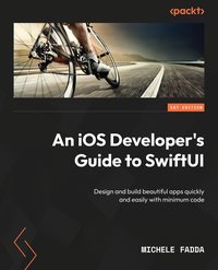 An iOS Developer's Guide to SwiftUI - Michele Fadda - ebook