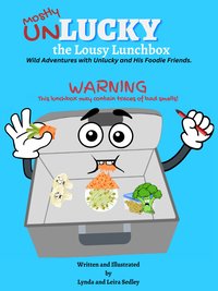 Unlucky the Lousy Lunchbox - Sedley Leira - ebook