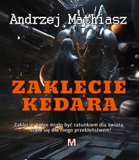 Zaklęcie Kedara - Andrzej Mathiasz - ebook