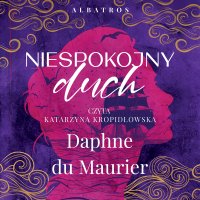 Niespokojny duch - Daphne du Maurier - audiobook