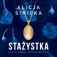 Stażystka - Alicja Sinicka - audiobook