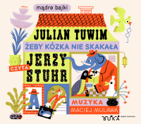 Żeby kózka nie skakała - Julian Tuwim - audiobook