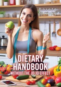 Dietary Handbook Without the yo-yo effect - Dorota Sawicka - ebook