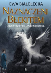 Naznaczeni błękitem - Ewa Białołęcka - ebook